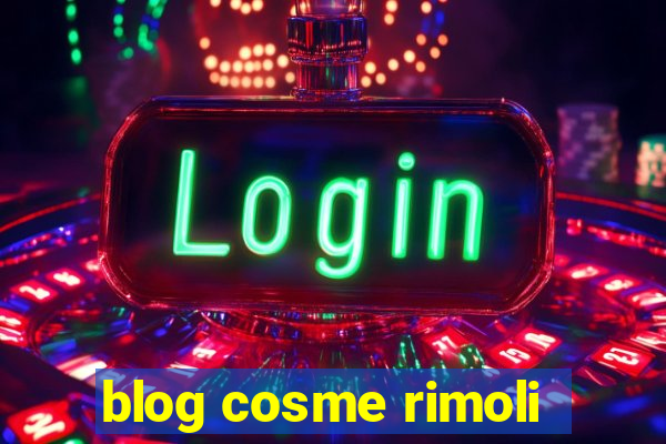 blog cosme rimoli